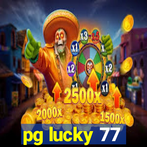 pg lucky 77